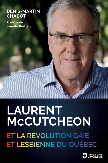 http://www.editions-homme.com/laurent-mccutcheon-revolution-gaie-lesbienne-quebec/denis-martin-chabot/livre/9782761954891